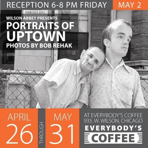 Portraits of Uptown by Bob Rehak